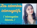 Lesson-57 Interrogative Adverbs (Les adverbes interrogatifs)