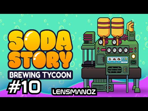 Soda Story - Brewing Tycoon Ep 10 | More and more flavours - YouTube