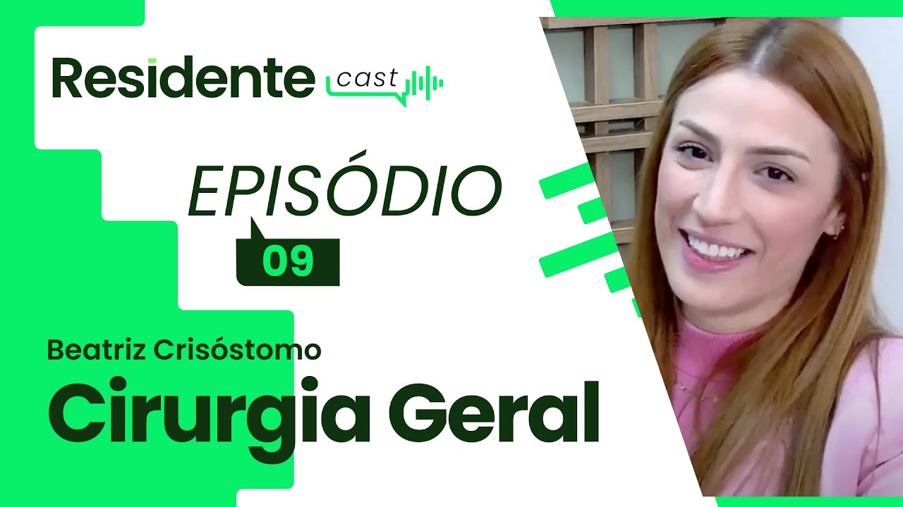 A trajetória e desafios ao escolher cirurgia geral para residência | ResidenteCast EP. 9 com Beatriz