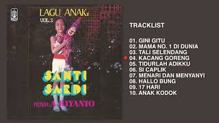 Download lagu Santi Sardi - Album Lagu Anak - Anak Santi Sardi Vol. 3 | Audio HQ mp3