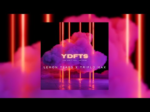 Lemon Tears x  Triplo Max -  YDFTS