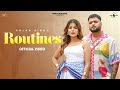 ROUTINES Official Video Gulab Sidhu Geet Goraya Kavy Riyyaaz New Punjabi Songs 2025
