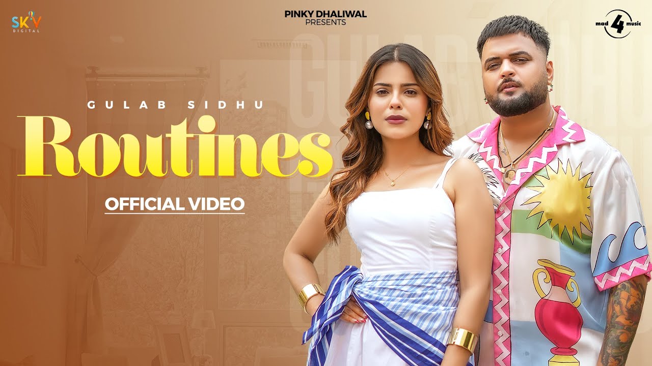 Routines Lyrics | Gulab Sidhu