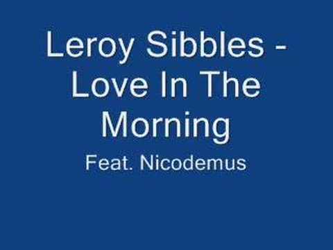 Leroy Sibbles - Love In The Morning