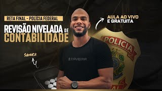 AULA RETA FINAL CONCURSO PF - REVISÃO NIVELADA DE CONTABILIDADE (QUESTÕES CEBRASPE)