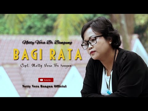 Netty Vera Bangun LAGU BAGI RATA LAGU BARU CIPTAAN TERBARU,DI SUBCRIBE.SHARE.LIKE.JAGAN LUPA!!!!