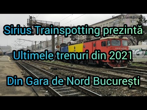 ”Ultimele trenuri din 2021 din Gara de Nord București” Partea 1 31 Decembrie 2021