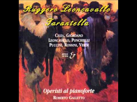 Ruggero Leoncavallo - Tarantella (piano, Roberto Galletto)