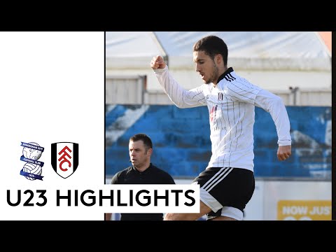 Birmingham U23 1-3 Fulham U23 | PL2 Highlights | Young Whites Keep Up Solid Form!