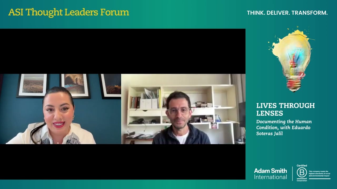 ASI Thought Leaders Forum | Lives through Lenses: Documenting the Human Condition with E. Soteras