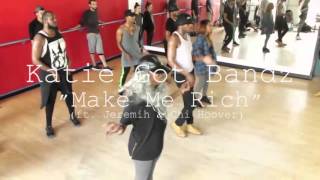 Katie Got Bandz - Make Me Rich (Kendrick Clevor Choreography) @KendrickClevor