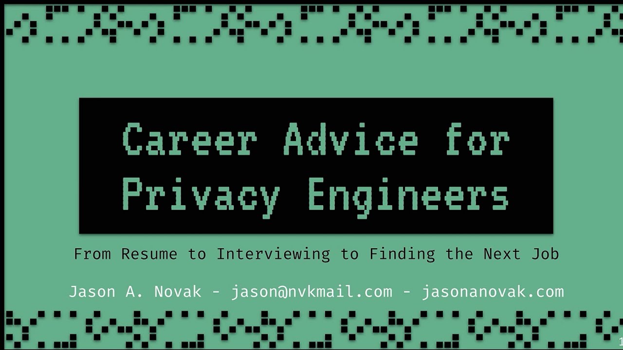 PEPR '25 - Career Advice for Privacy Engineers: From Resume to Interview to Finding the Next Job