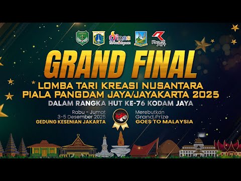 (Day 2) GRAND FINAL LOMBA TARI KREASI NUSANTARA #3 - PIALA PANGDAM JAYA/JAYAKARTA 2025