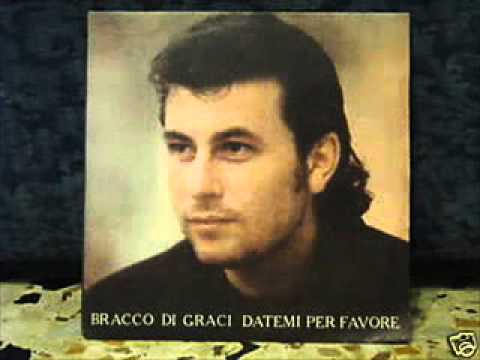 Bracco Di Graci - Datemi per favore
