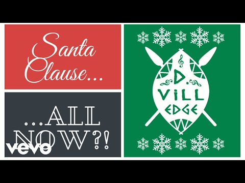 D.Vill-Edge - Santa Clause, All Now?!