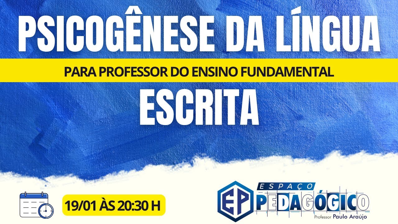 PSICOGÊNESE DA LÍNGUA ESCRITA