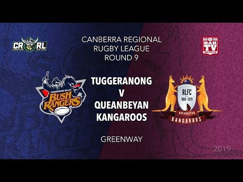 2019 Canberra Region RL - Round 9 - Tuggeranong Bushrangers v Queanbeyan Kangaroos