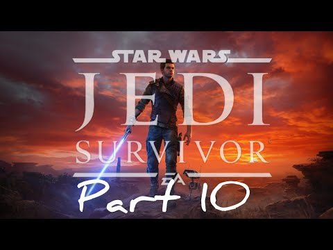 STAR WARS Jedi: Survivor – Gameplay Walkthrough Part 10  FULL GAME [PS4] | No Commentar