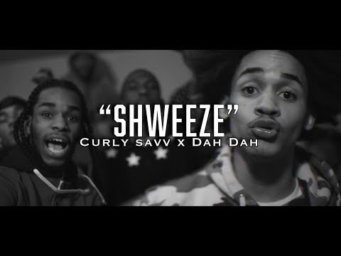 Curly Savv x Dah Dah - Shweeze ( OFFICIAL MUSIC VIDEO )