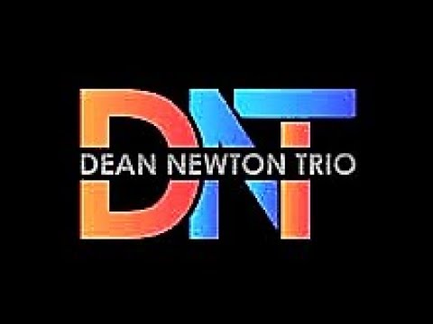 Dean Newton Trio,  Blues At The Bay,  1st set