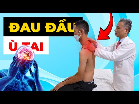TẠI SAO CỘT SỐNG CỔ LẠI GÂY ĐAU ĐẦU Ù TAI? BÁC SĨ TIẾT LỘ SỰ THẬT ĐÁNG SỢ
