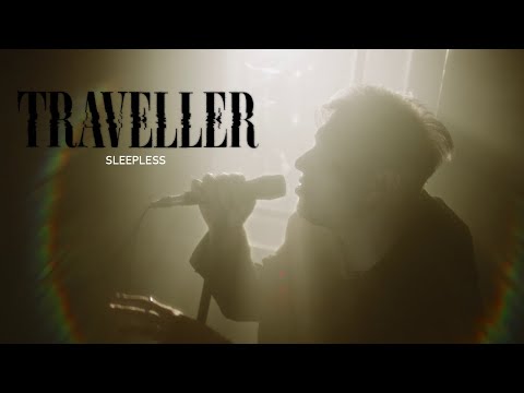 Traveller - Sleepless (Official Music Video)