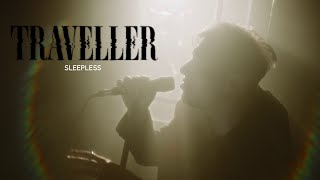 Traveller - &quot;Sleepless&quot; (Official Music Video)