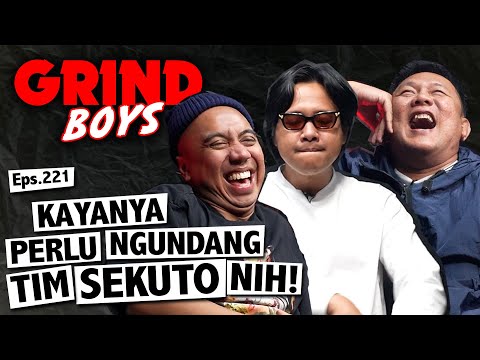 Grind Boys Eps.221 - Kayanya Perlu Ngundang Tim Sekuto Nih!