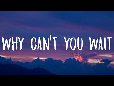 The Chainsmokers - Why Can't You Wait (Lyrics) ft. Bob Moses