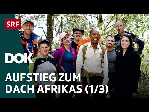 Abenteuer Kilimandscharo – Auf Expedition in Tansania (1/3) | DOK | SRF