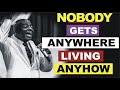 Nobody Gets Anywhere Living Anyhow by Bishop David Oyedepo