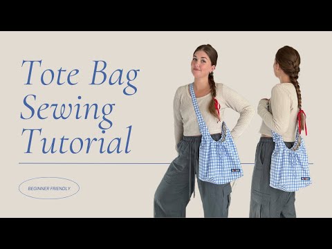 Tote Bag Tutorial | Beginner Sewing Tutorial | Easy DIY Bag