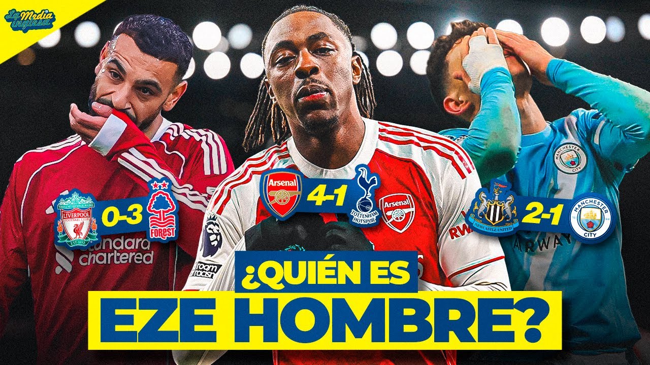 CHM 9X12: EZE DESTROZA AL TOTTENHAM Y BATACAZO HISTÓRICO DEL LIVERPOOL