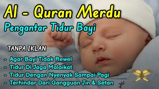 Download lagu RUQYAH BAYI SUSAH TIDUR DAN REWEL 💫 mp3