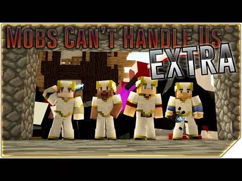 "Mobs Can't Handle Us" Parody Extra Scene - Minecraft Animation