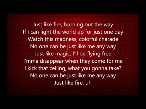 Pink - Just Like Fire (Lyrics)