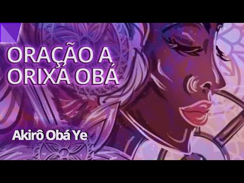 Oração a Obá | Orixá do conhecimento