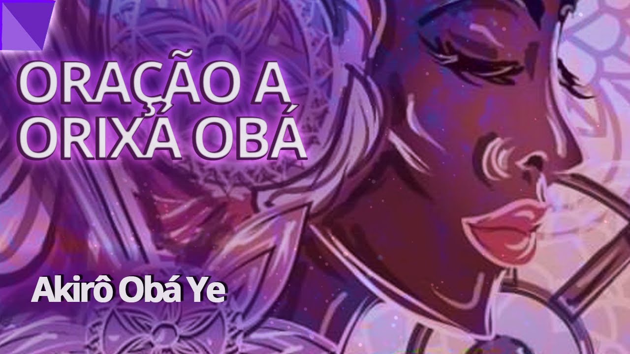 Oração a Obá | Orixá do conhecimento