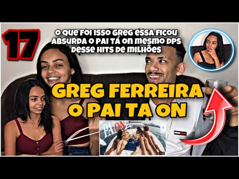 MINHA NAMORADA SURTOU (REACT) Greg Ferreira - O PAI TA ON 2 (Official Music Video)