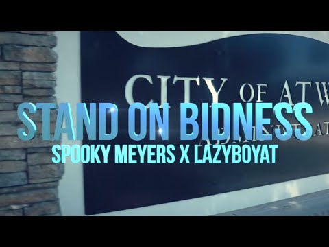 Spooky Meyers X LazyBoyAT - STAND ON BIDNESS (Official Music Video) Prod. by @StrewB