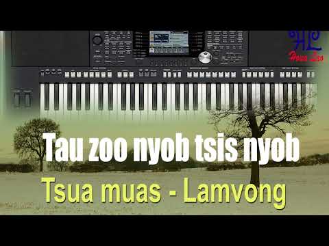 tau zoo nyob tsis nyob - Lamvong (nkauj lom zem)