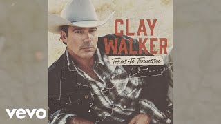 Clay Walker - Texas To Tennessee (Official Audio)