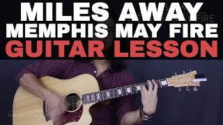 Miles Away Acoustic Memphis May Fire Ft. Kellin Quinn Guitar Tutorial Lesson