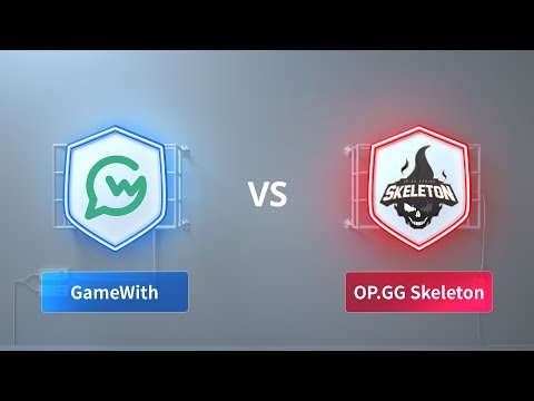 GameWith vs OP GG Skeleton  - 2018 CRL Asia Week 6 Day 2