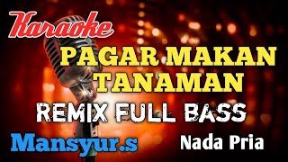 Download lagu Pagar makan tanaman Remix karaoke nada pria mp3 Download lagu Pagar makan tanaman Remix karaoke nada pria mp3
