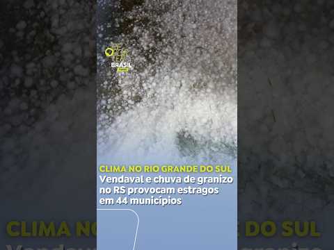 Vendaval e chuva de granizo no Rio Grande do Sul provocam estragos em 44 municípios