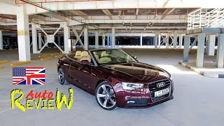 2014 Audi A5 Cabriolet 45 TFSI quattro S tronic - AutoReview - Dubai (Episode 34) [ENG]