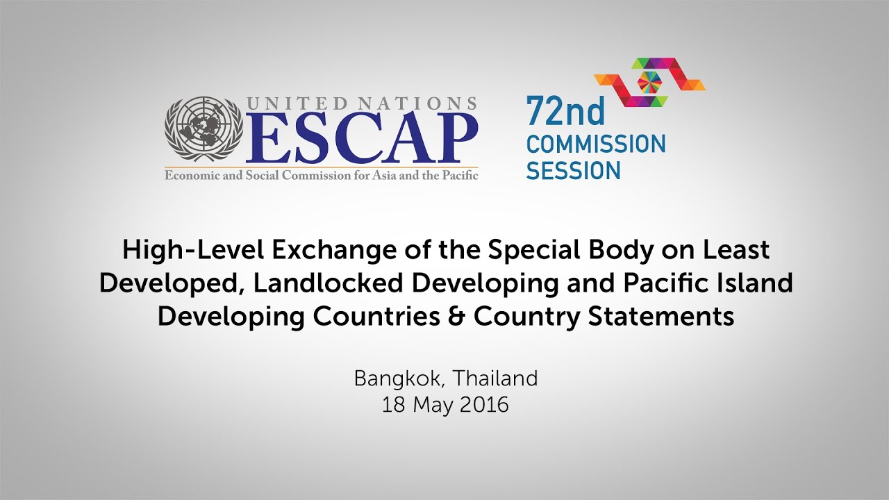 CS72: High-Level Exchange on LDC, LLDC and Pacific Island Developing Countries & Country Statements