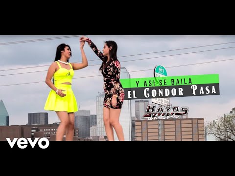 El Condor Pasa  - Los Rayos De Oaxaca  -  2018