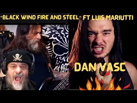 Metal Dude*Musician(REACTION) DAN VASC |"Black Wind Fire And Steel" ft LUIS MARIUTTI (Manowar Cover)